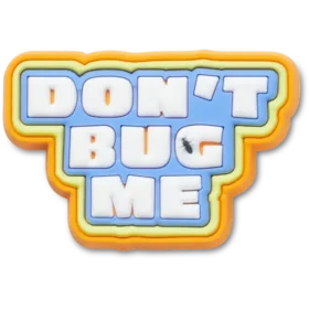 Ozdoby Dont Bug Me Jibbitz™